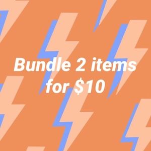 Bundle any 2 Items for $10